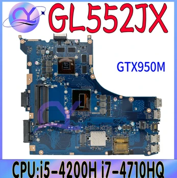 GL552JX Материнская Плата для ноутбука ASUS ROG ZX50J ZX50J GL552JX Материнская плата С i5-4200H i7-4720/4710HQ GTX950M-2G/4G 100% Тестовая Работа